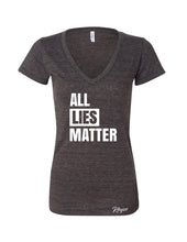Women's Deep V "All Lies Matter" T-Shirt